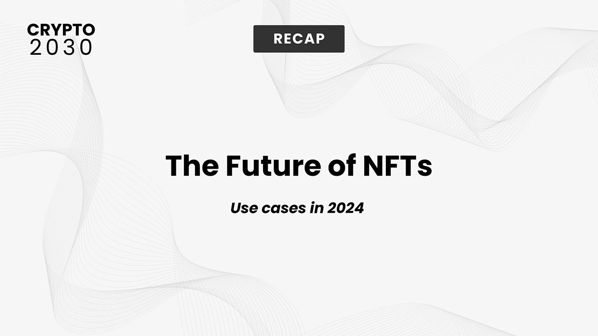 Future of NFTs CRYPTO2030 Future of NFTs Panel